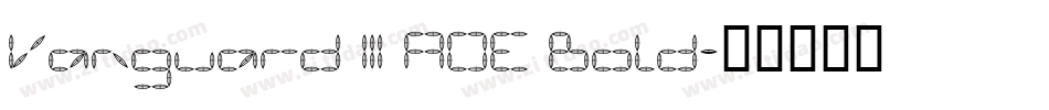 Vanguard III AOE Bold字体转换